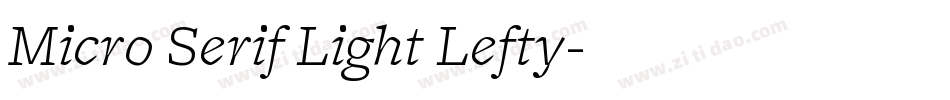 Micro Serif Light Lefty字体转换